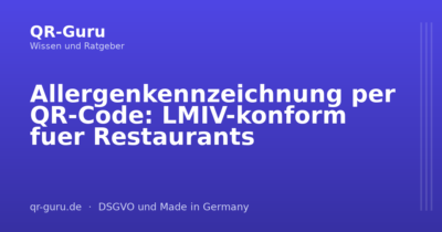 Allergenkennzeichnung per QR-Code: LMIV-konform fuer Restaurants